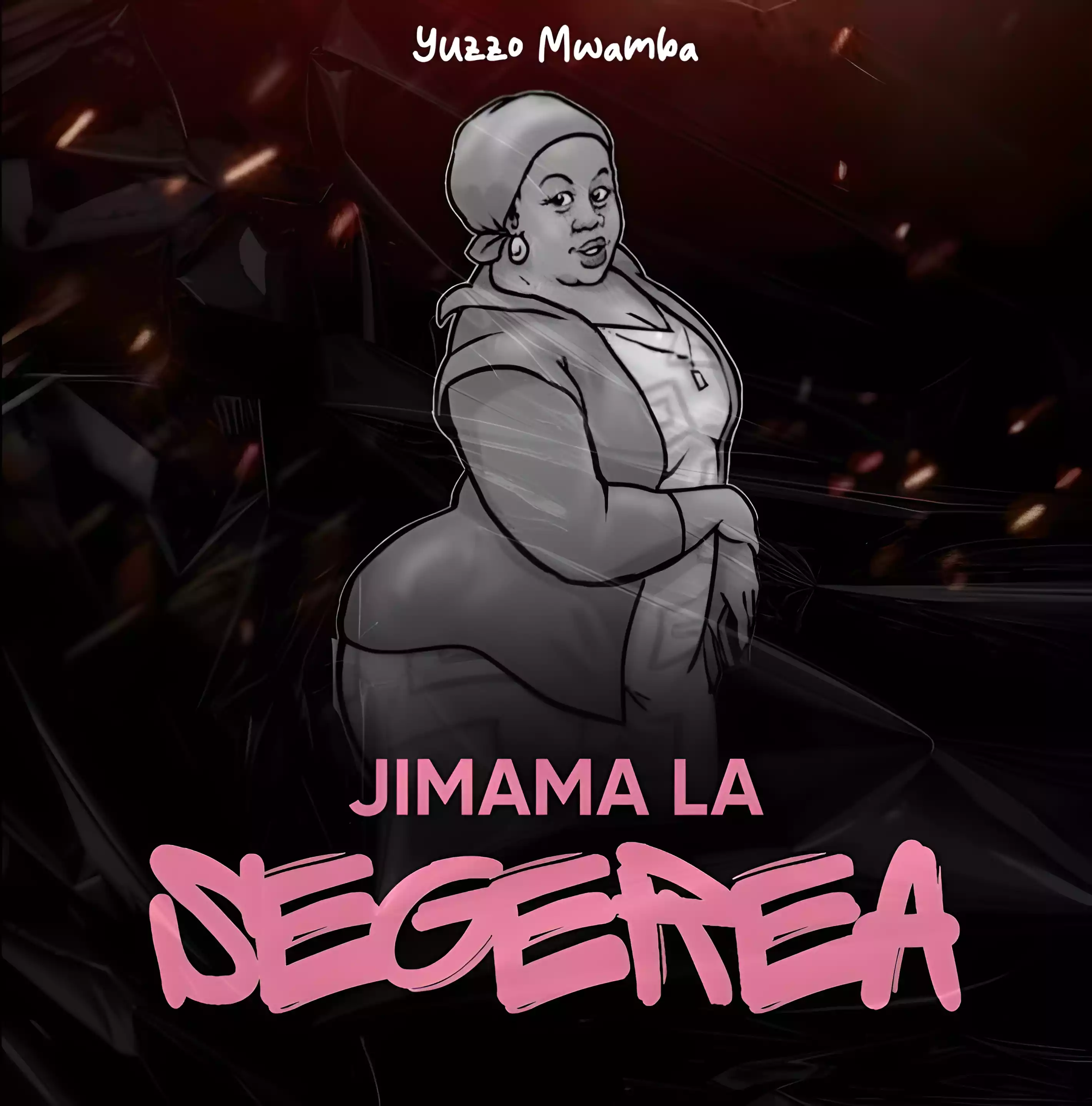Yuzzo Mwamba - Jimama la Segerea Mp3 Download